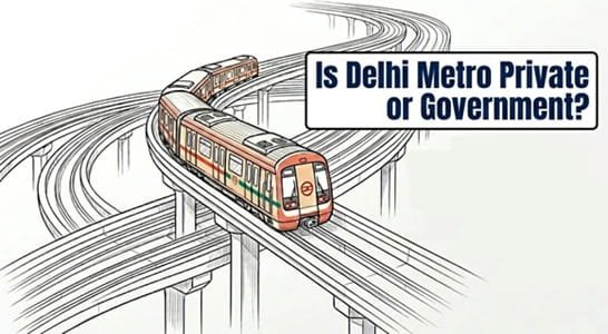 Is Delhi Metro Private or Government