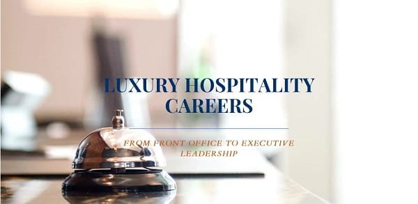 Luxury Hospitality Career